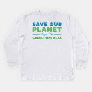 Climate Change - Support the Green New Deal Kids Long Sleeve T-Shirt